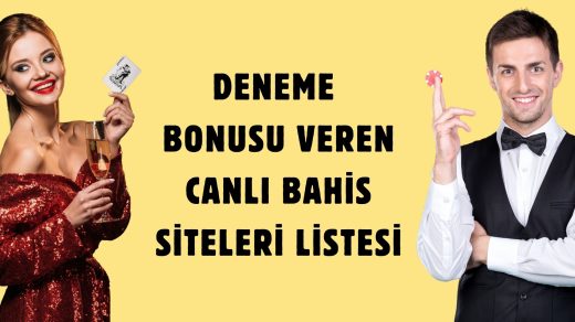 Deneme Bonusu Veren Canlı Bahis Siteleri Listesi